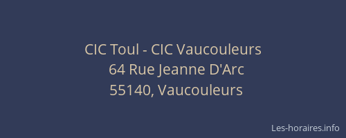 CIC Toul - CIC Vaucouleurs
