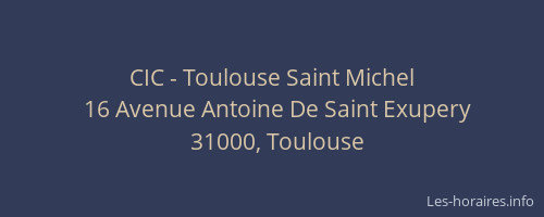 CIC - Toulouse Saint Michel