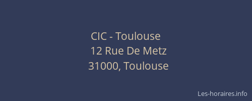 CIC - Toulouse
