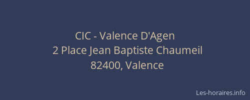 CIC - Valence D'Agen