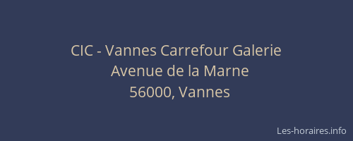 CIC - Vannes Carrefour Galerie