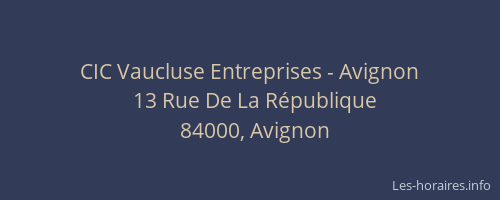 CIC Vaucluse Entreprises - Avignon