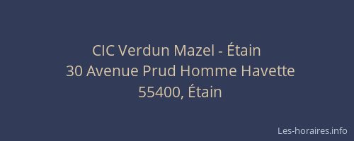 CIC Verdun Mazel - Étain