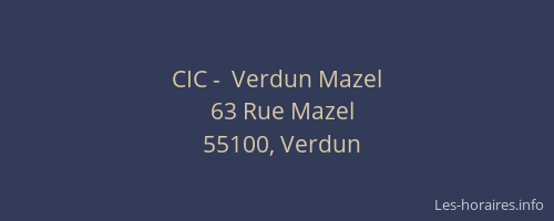 CIC -  Verdun Mazel