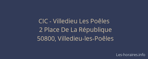 CIC - Villedieu Les Poêles