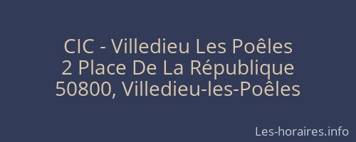 CIC - Villedieu Les Poêles