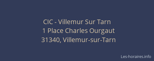 CIC - Villemur Sur Tarn