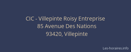 CIC - Villepinte Roisy Entreprise