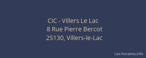 CIC - Villers Le Lac