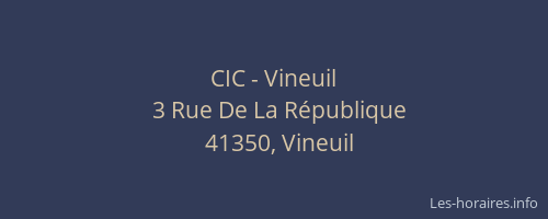 CIC - Vineuil