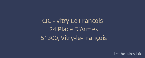 CIC - Vitry Le François