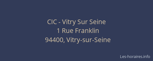CIC - Vitry Sur Seine
