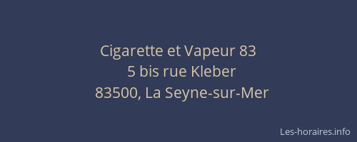 Cigarette et Vapeur 83