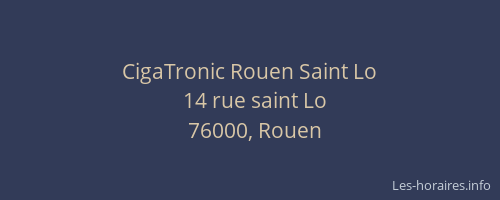 CigaTronic Rouen Saint Lo