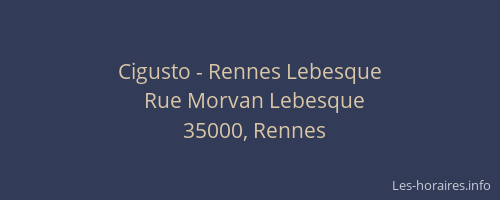 Cigusto - Rennes Lebesque