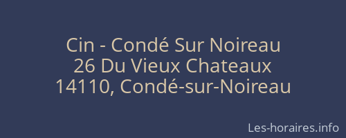 Cin - Condé Sur Noireau