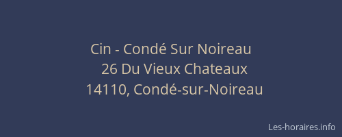 Cin - Condé Sur Noireau