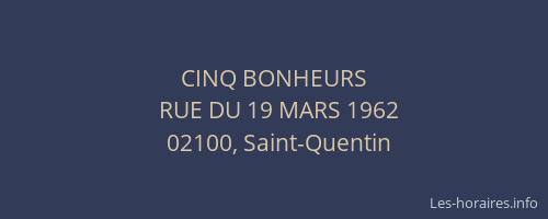 CINQ BONHEURS