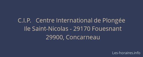 C.I.P.   Centre International de Plongée