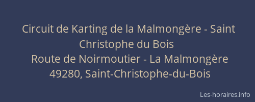Circuit de Karting de la Malmongère - Saint Christophe du Bois