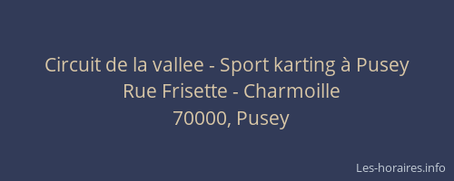 Circuit de la vallee - Sport karting &agrave; Pusey