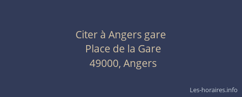 Citer à Angers gare