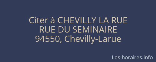 Citer à CHEVILLY LA RUE