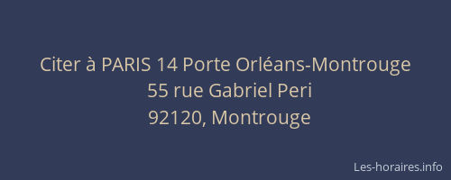 Citer à PARIS 14 Porte Orléans-Montrouge
