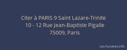 Citer à PARIS 9 Saint Lazare-Trinite