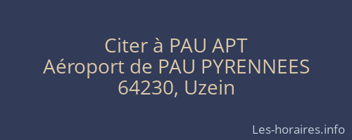 Citer à PAU APT