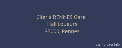 Citer à RENNES Gare