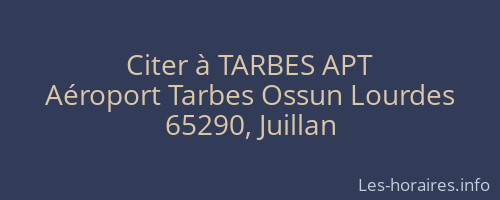 Citer à TARBES APT