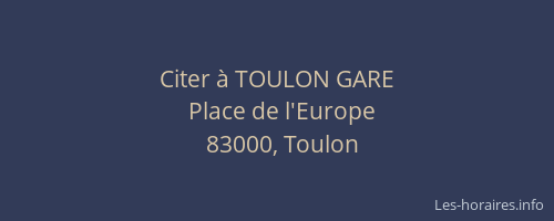 Citer à TOULON GARE