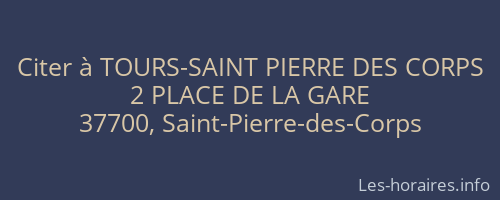 Citer à TOURS-SAINT PIERRE DES CORPS