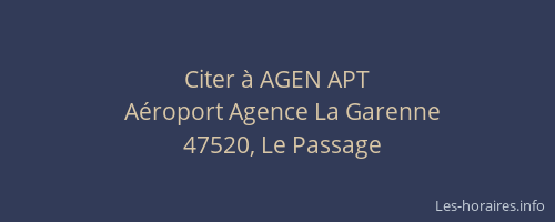 Citer &agrave; AGEN APT