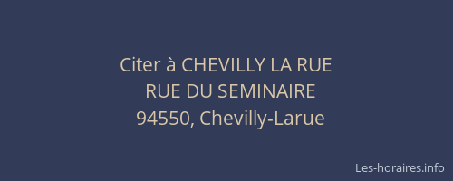 Citer &agrave; CHEVILLY LA RUE