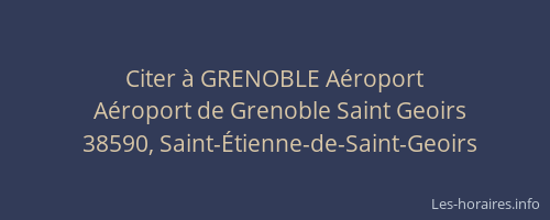 Citer &agrave; GRENOBLE A&eacute;roport