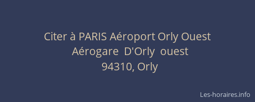 Citer à PARIS Aéroport Orly Ouest