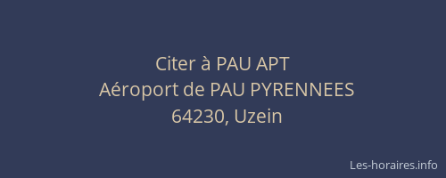 Citer &agrave; PAU APT