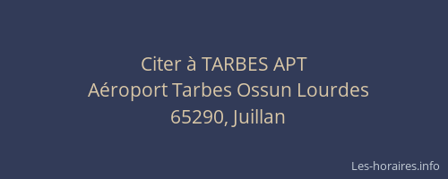 Citer &agrave; TARBES APT