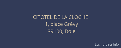CITOTEL DE LA CLOCHE