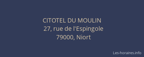 CITOTEL DU MOULIN