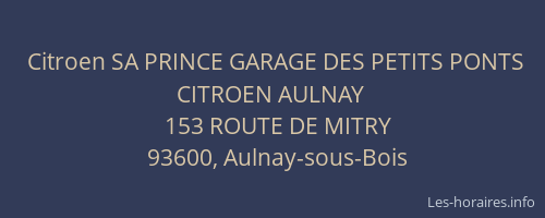 Citroen SA PRINCE GARAGE DES PETITS PONTS CITROEN AULNAY