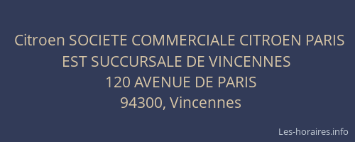 Citroen SOCIETE COMMERCIALE CITROEN PARIS EST SUCCURSALE DE VINCENNES