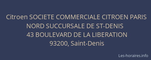 Citroen SOCIETE COMMERCIALE CITROEN PARIS NORD SUCCURSALE DE ST-DENIS