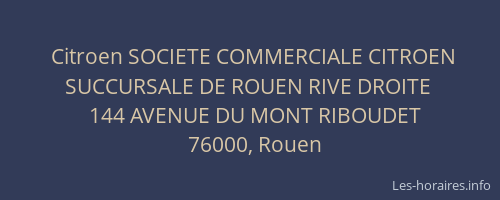 Citroen SOCIETE COMMERCIALE CITROEN SUCCURSALE DE ROUEN RIVE DROITE