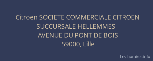 Citroen SOCIETE COMMERCIALE CITROEN SUCCURSALE HELLEMMES
