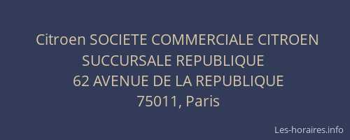 Citroen SOCIETE COMMERCIALE CITROEN SUCCURSALE REPUBLIQUE