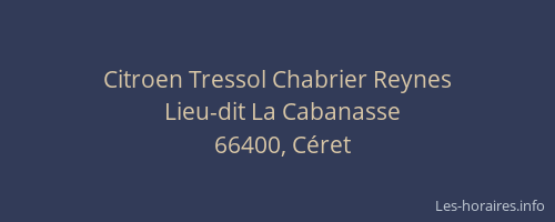 Citroen Tressol Chabrier Reynes