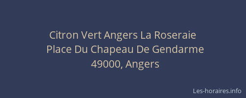 Citron Vert Angers La Roseraie